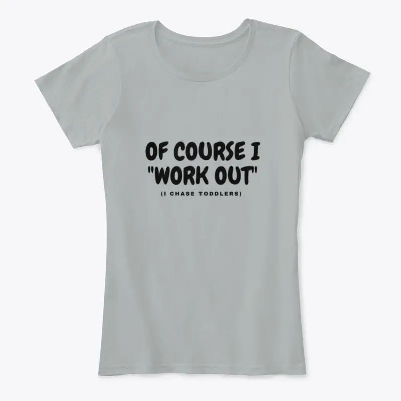 Funny Mom Workout tee